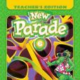 New Parade, Level 6 Teacher\x27s Edition New Parade, Level 6 Teacher\x27s Edition