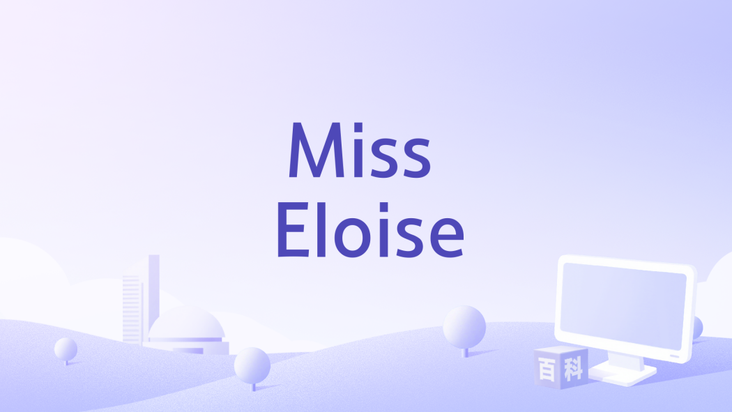 Miss Eloise Miss Eloise
