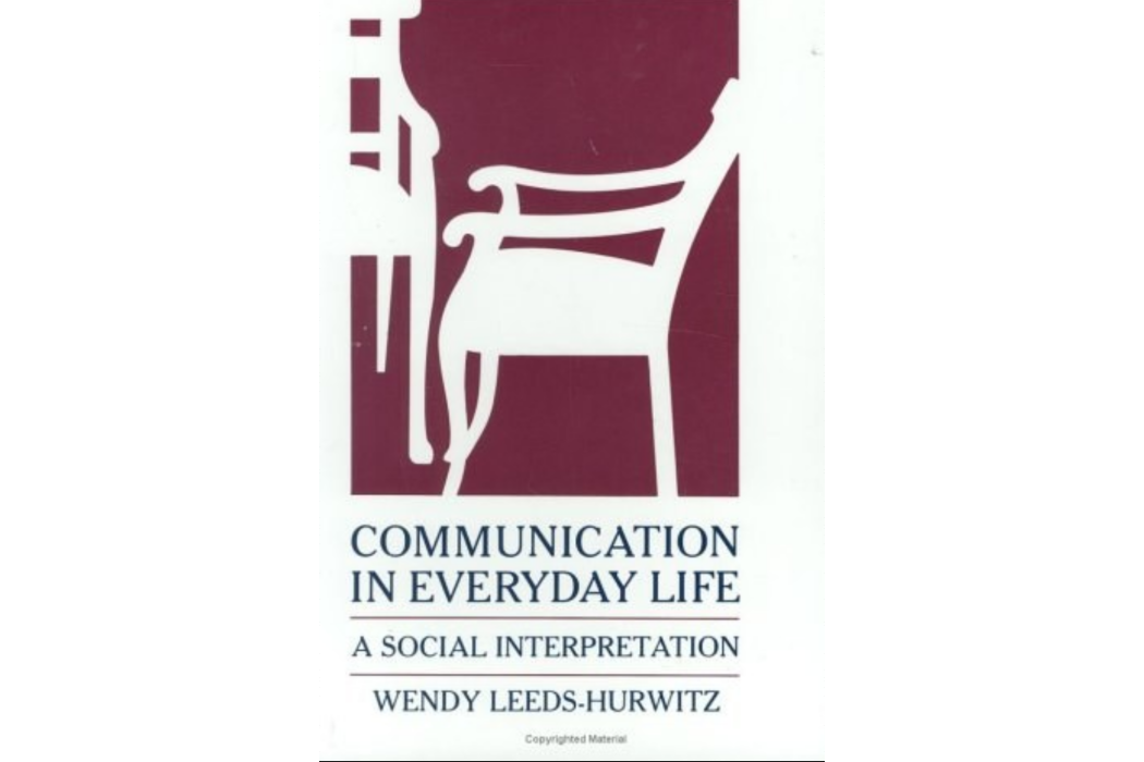 Communication in Everyday Life Communication in Everyday Life