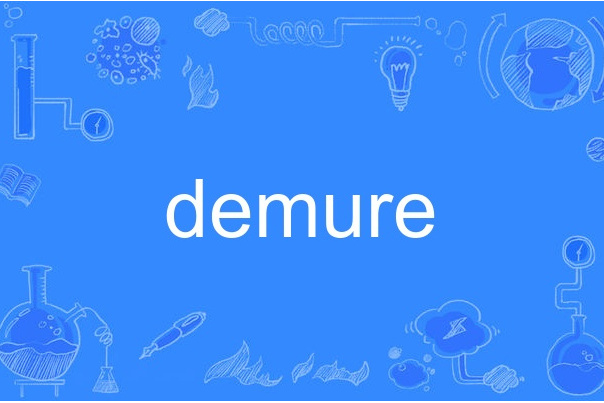 demure demure