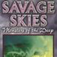 Savage Skies Savage Skies