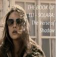 The Book of Eli - Solara: The Verse of Shadow The Book of Eli - Solara: The Verse of Shadow