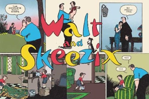 Walt and Skeezix Walt and Skeezix
