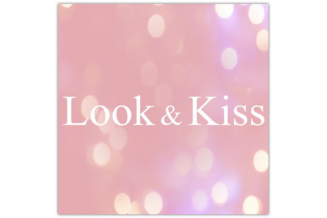 Look&Kiss Look&Kiss