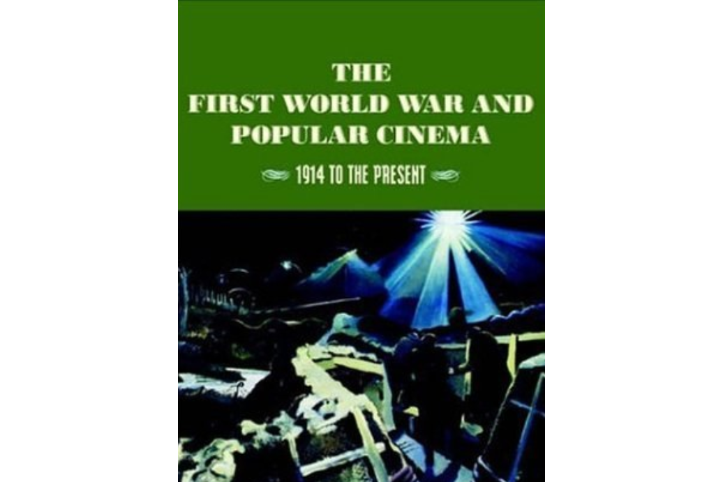 First World War & Popular Cinema First World War & Popular Cinema