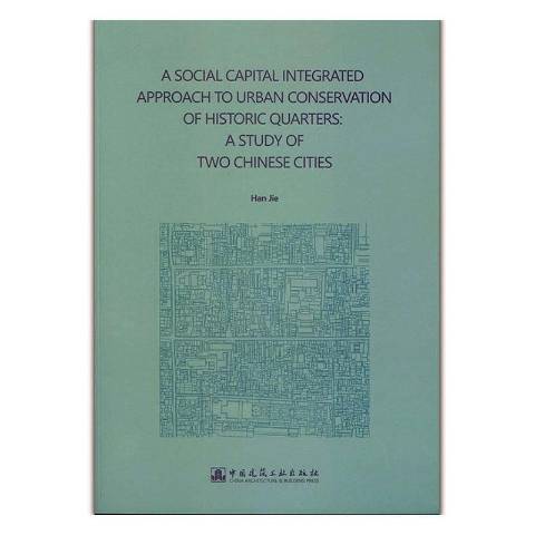 A SOCIAL CAPITAL INTEGRATED APPROACH TO URBAN CONSERVATION A SOCIAL CAPITAL INTEGRATED APPROACH TO URBAN CONSERVATION