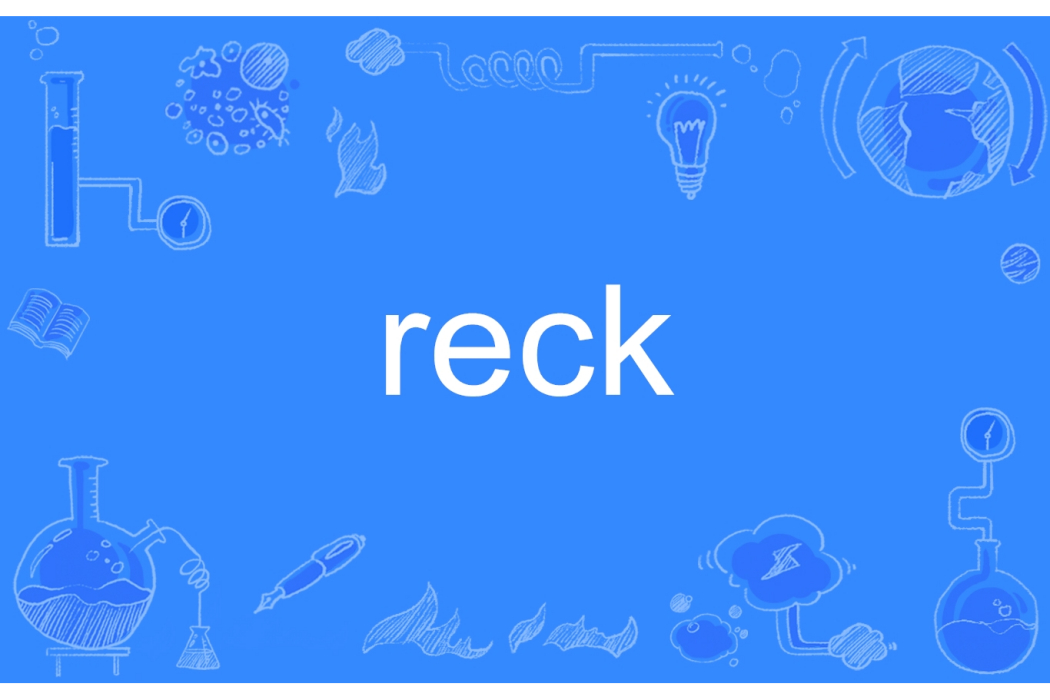 reck reck