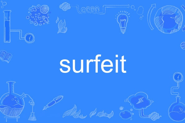 surfeit surfeit