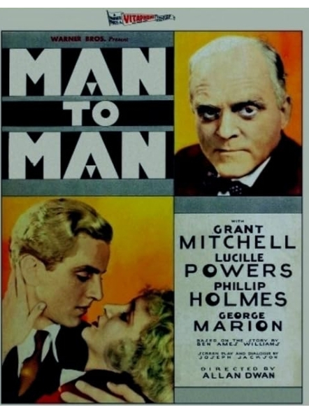 Man to Man(美國1930年Allan Dwan執導的電影) Man to Man(美國1930年Allan Dwan執導的電影)