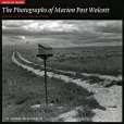 The Photographs of Marion Post Wolcott The Photographs of Marion Post Wolcott