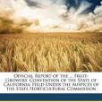Official Report of the ... Fruit-Growers\x27 Convention of the State of California Official Report of the ... Fruit-Growers\x27 Convention of the State of California