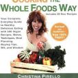 Cooking the Whole Foods Way Cooking the Whole Foods Way