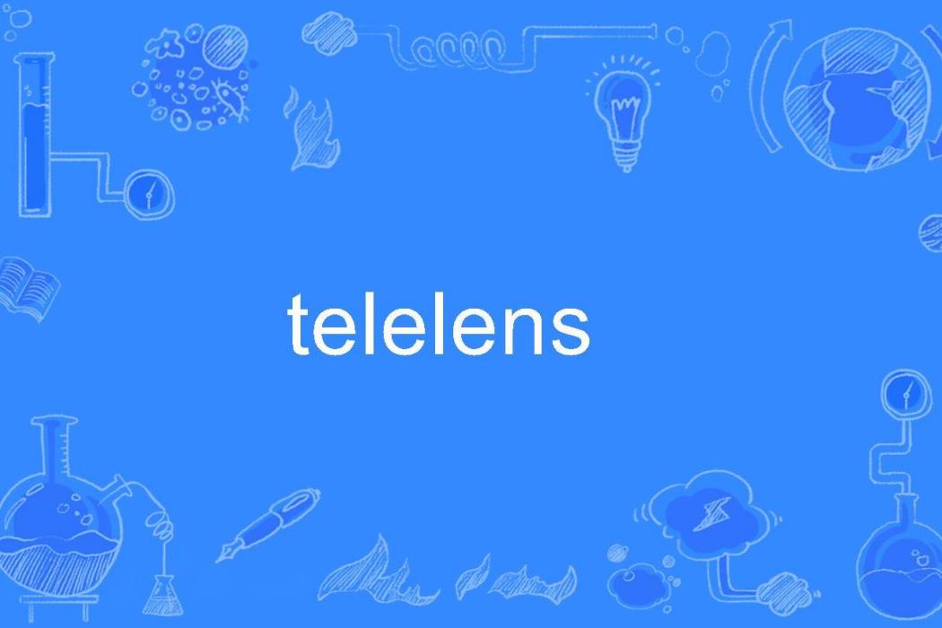 telelens telelens