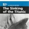 The Sinking of the Titanic(Streissguth, Thomas著圖書) The Sinking of the Titanic(Streissguth, Thomas著圖書)
