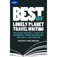 Best of Lonely Planet Travel Writing Best of Lonely Planet Travel Writing