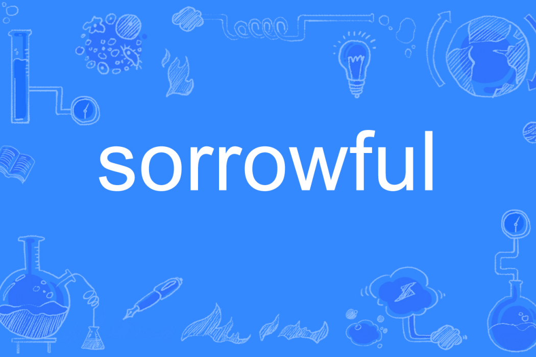 sorrowful sorrowful