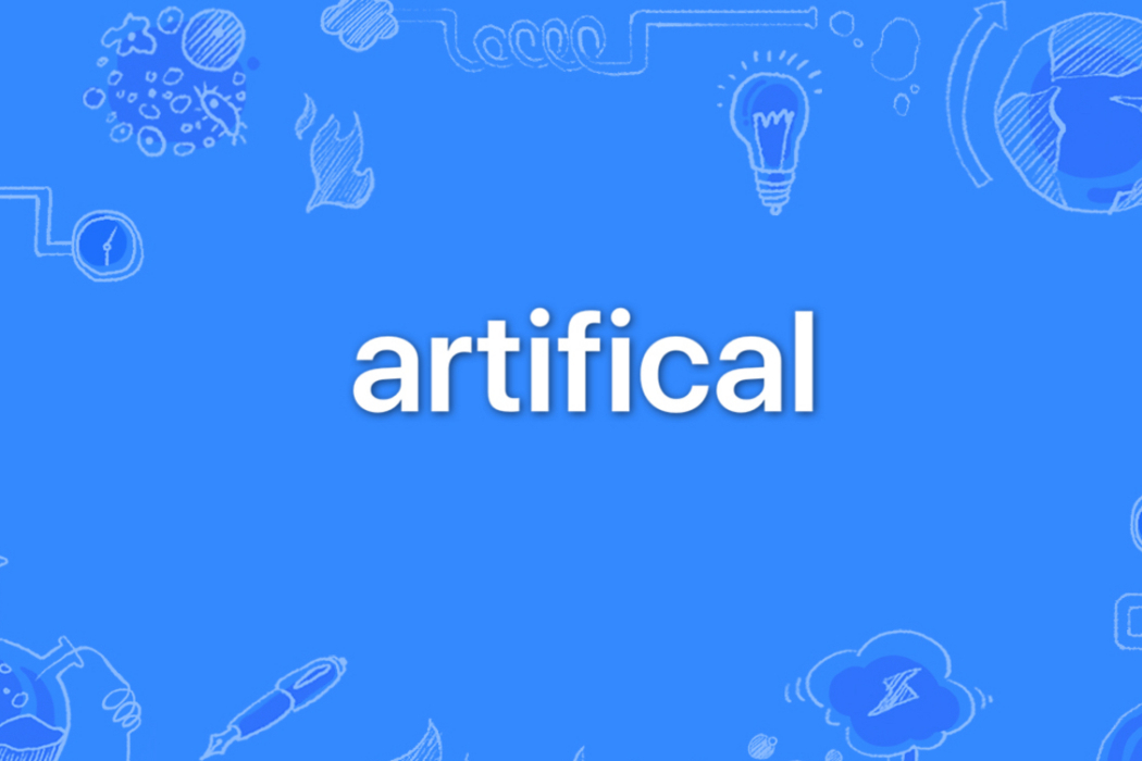 artifical artifical