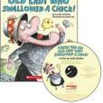 There Was an Old Lady Who Swallowed a Chick! - Audio Library Edition There Was an Old Lady Who Swallowed a Chick! - Audio Library Edition