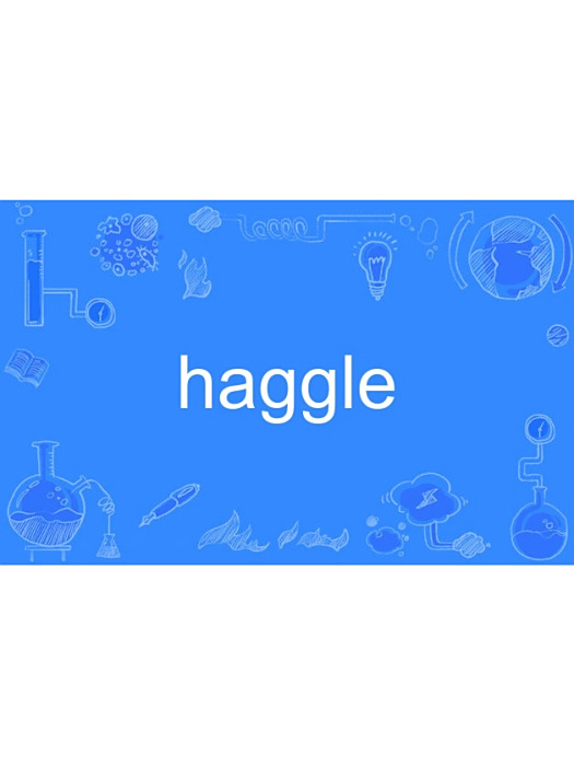 haggle haggle
