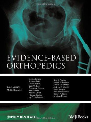 Evidence-Based Orthopedics Evidence-Based Orthopedics