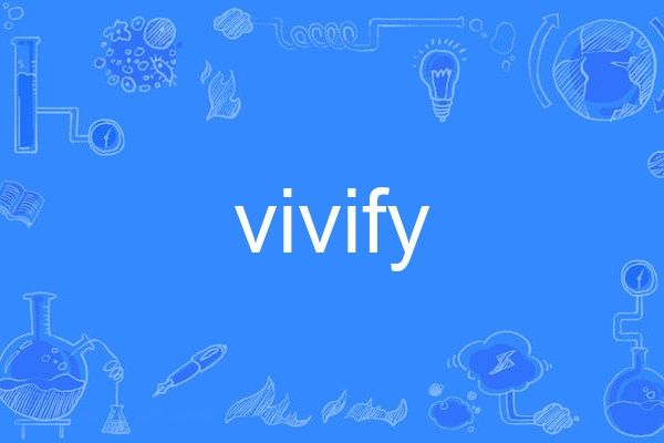 vivify vivify