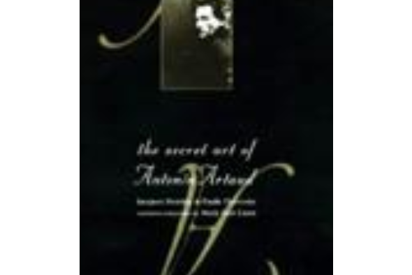 The Secret Art of Antonin Artaud The Secret Art of Antonin Artaud