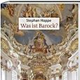 Was ist Barock? Was ist Barock?