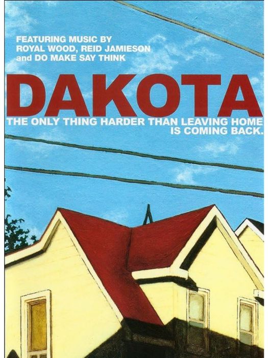 Dakota(加拿大2007年Matthew Atkinson執導的電影) Dakota(加拿大2007年Matthew Atkinson執導的電影)
