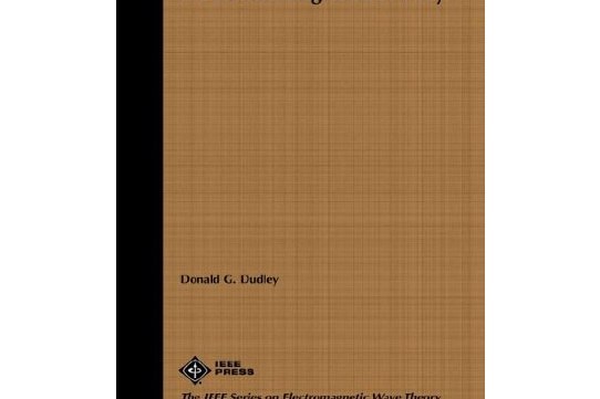 Mathematical Foundations of Electromagnetic Theory Mathematical Foundations of Electromagnetic Theory