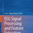EEG Signal Processing and Feature Extraction EEG Signal Processing and Feature Extraction
