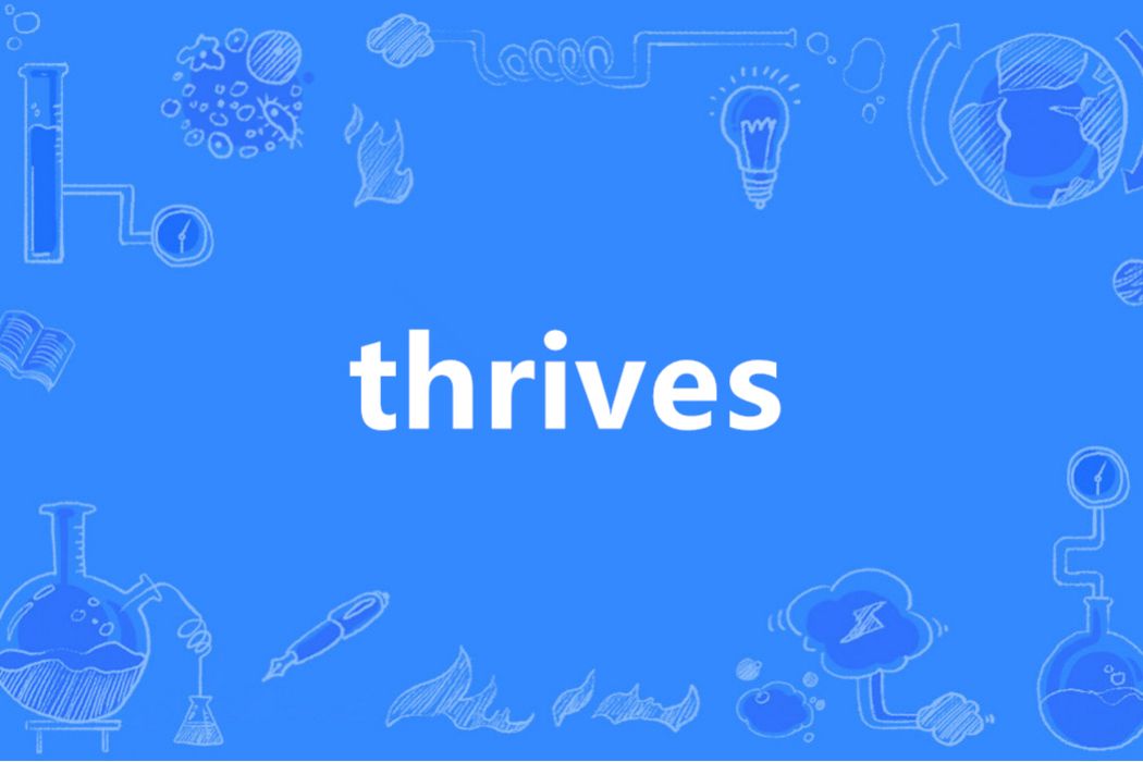 thrives thrives