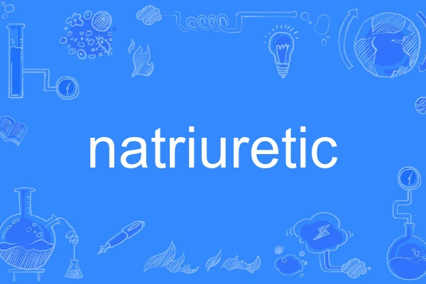 natriuretic natriuretic