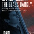 Seeing Through the Glass Darkly Seeing Through the Glass Darkly