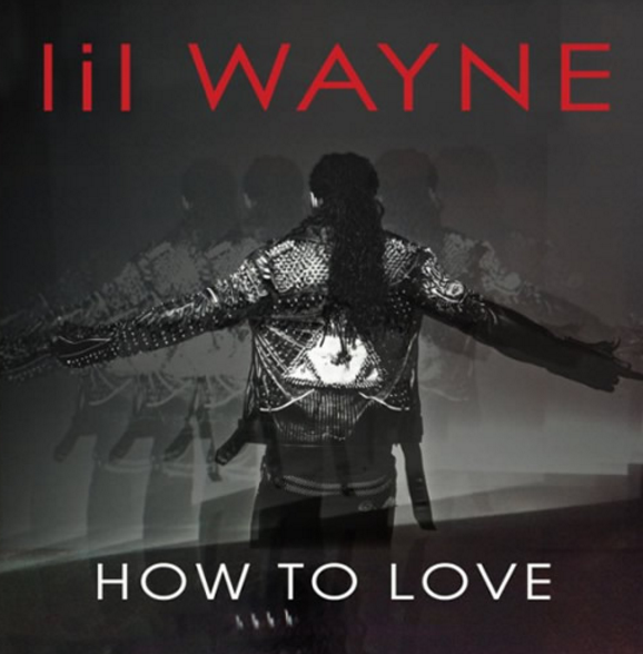 How To Love(Lil Wayne 演唱歌曲)