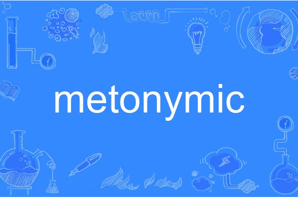 metonymic metonymic