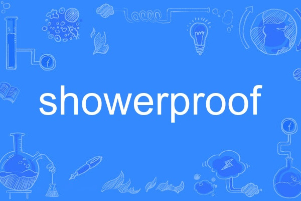 showerproof showerproof