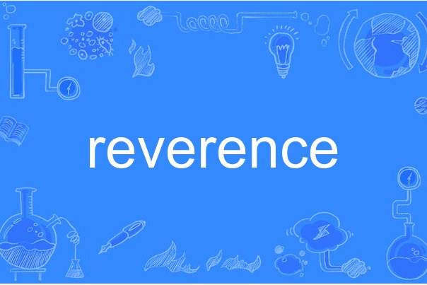 Reverence Reverence