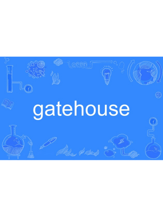 gatehouse gatehouse