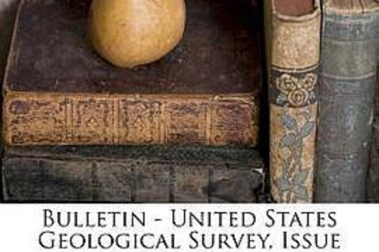 Bulletin - United States Geological Survey, Issue 499...