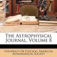 The Astrophysical Journal, Volume 8 The Astrophysical Journal, Volume 8