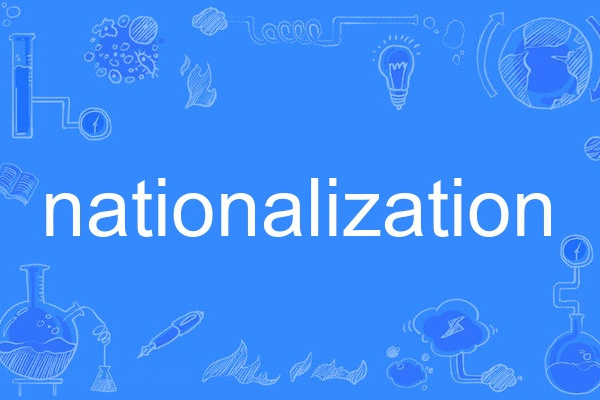 nationalization nationalization