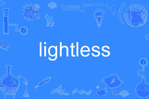 Lightless Lightless