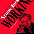 Studs Terkel\x27s Working Studs Terkel\x27s Working