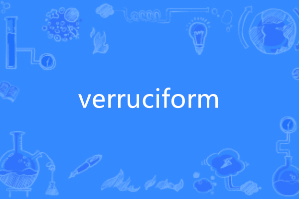 verruciform verruciform