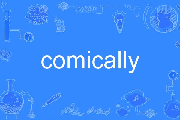 comically
