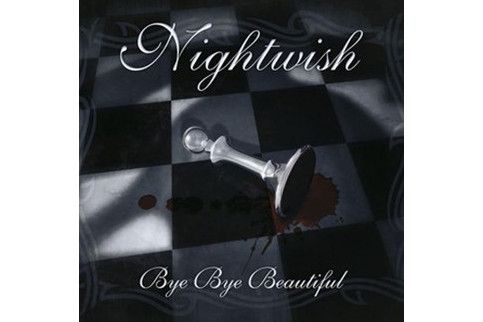Bye Bye Beautiful(Nightwish發行的專輯) Bye Bye Beautiful(Nightwish發行的專輯)