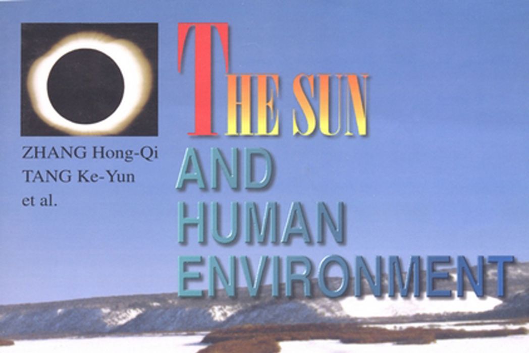 The Sun and Human Environment The Sun and Human Environment