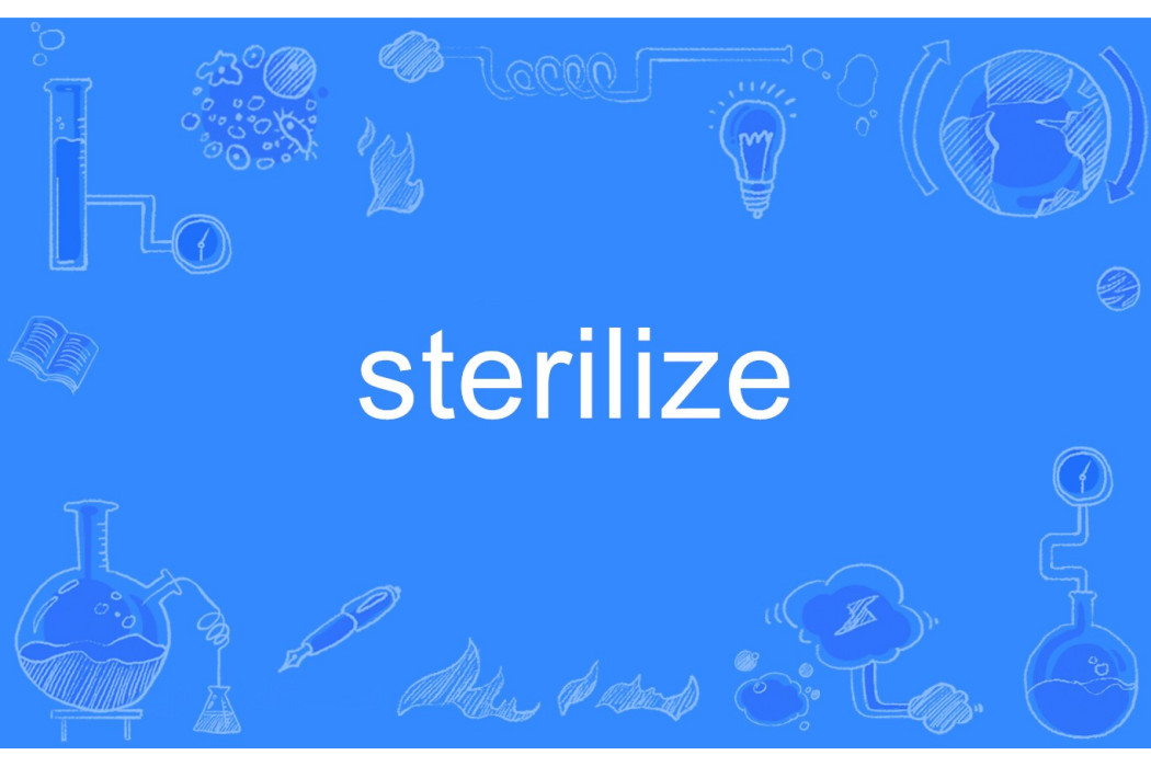 sterilize sterilize