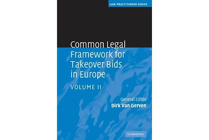 Common Legal Framework for Takeover Bids in Europe Common Legal Framework for Takeover Bids in Europe