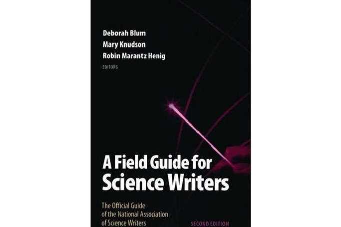 A Field Guide for Science Writers A Field Guide for Science Writers